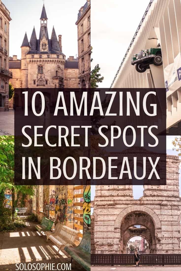 10+ Secret Spots in Bordeaux You Must Visit in France | solosophie