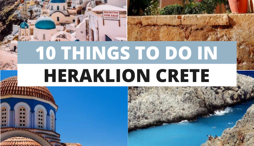 10 THINGS TO DO IN HERAKLION CRETE