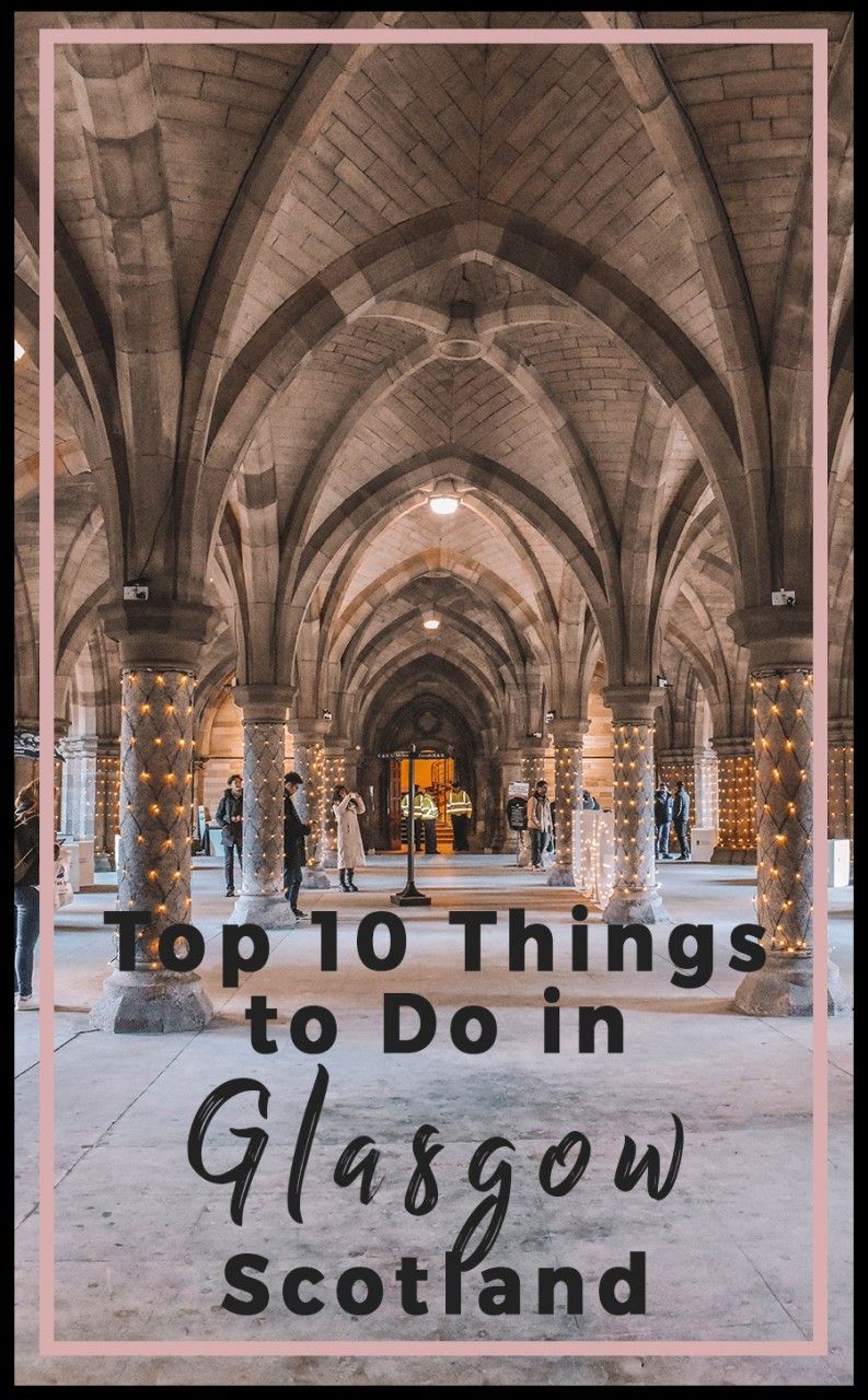 Top 10 Things to Do in Glasgow, Scotland