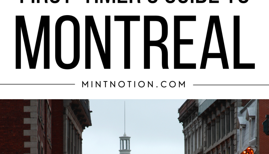 Visiting Montreal for the First Time (16 Tips & Tricks)