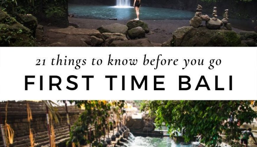 Bali for First Timers: 21 Things to Know Before You Go!