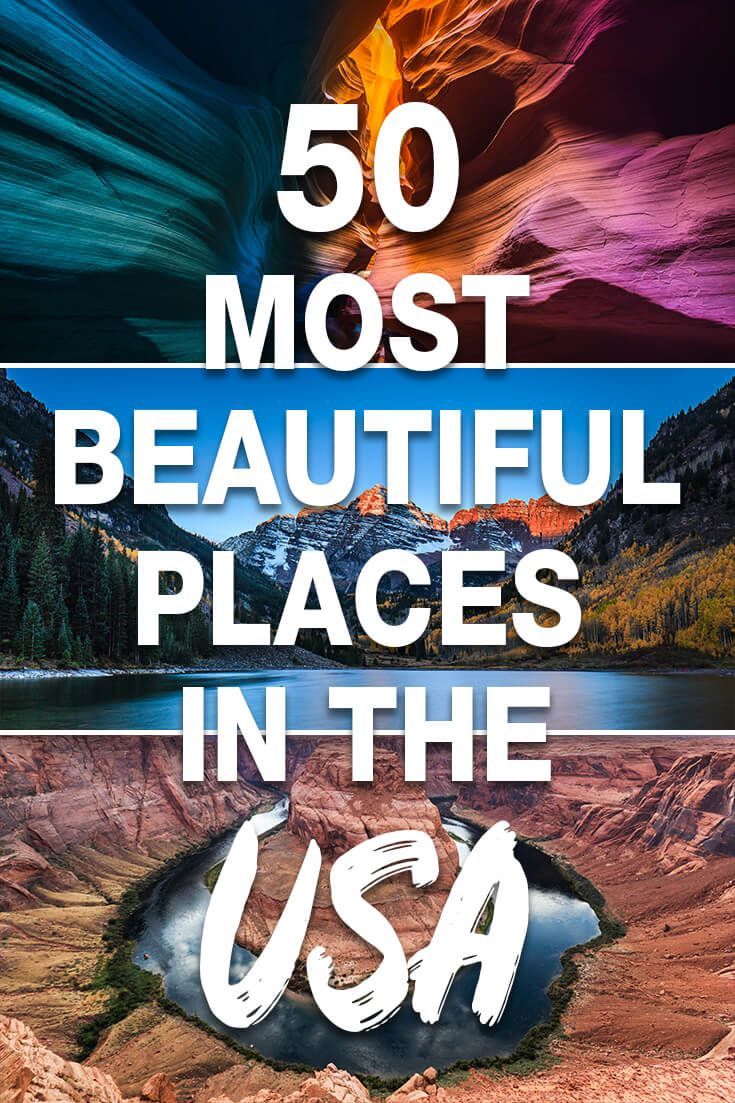 50 Most Beautiful Places In The US To Visit In Your Lifetime