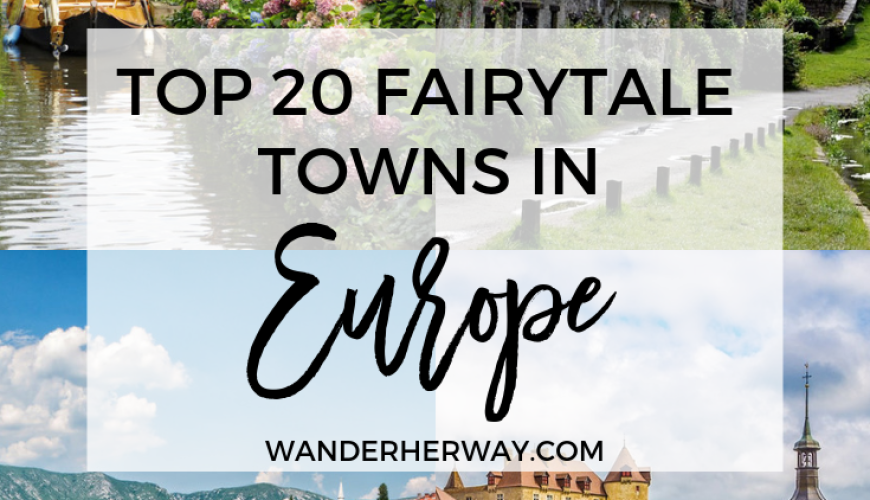 21 Magical Fairytale Towns in Europe — Wander Her Way