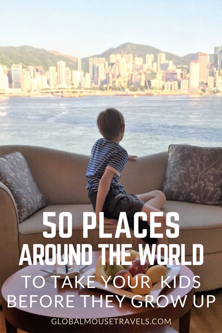 50 places around the world to take your kids before they grow up