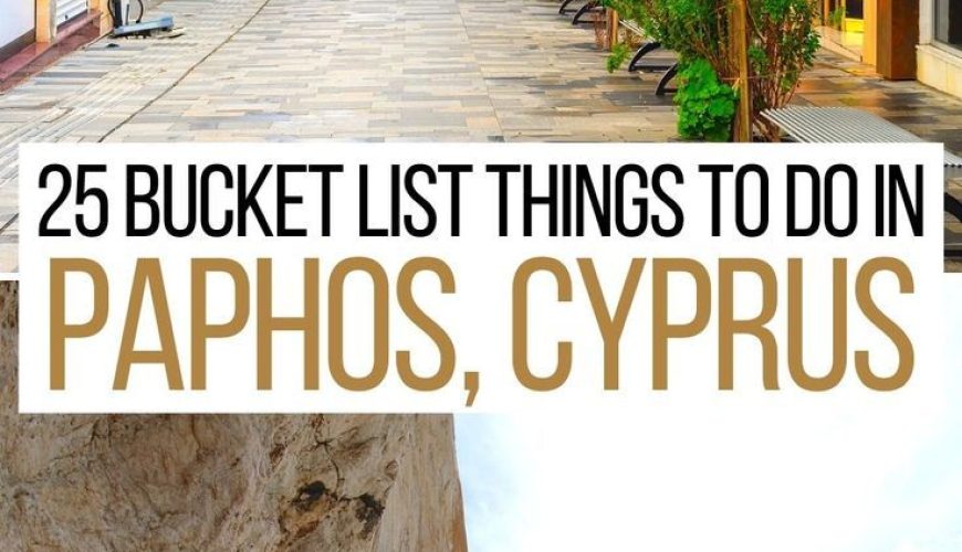 25 Bucket List Things to Do in Paphos, Cyprus