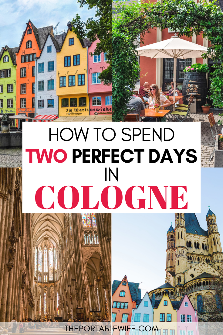 How to Spend 2 Days in Cologne Germany + Map