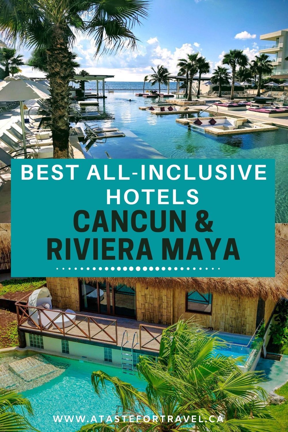 7 Best All-Inclusive Resorts in Cancun Riviera-Maya, Mexico