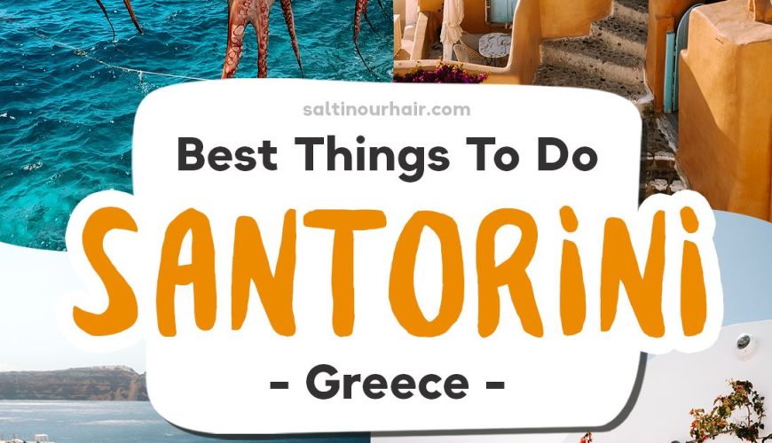 SANTORINI Travel Guide: 14 Things To Do in Santorini, Greece