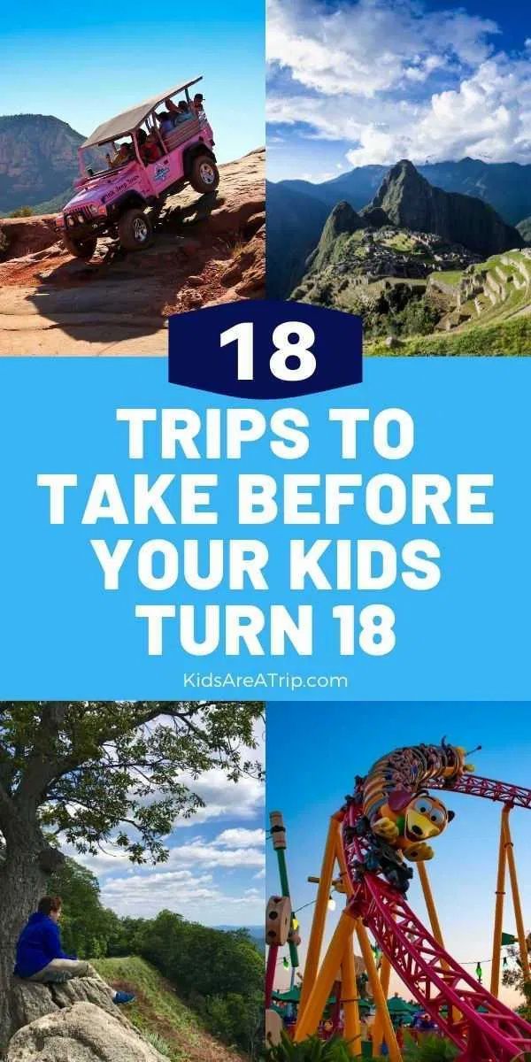 Trips to Take Before Your Kids Turn 18