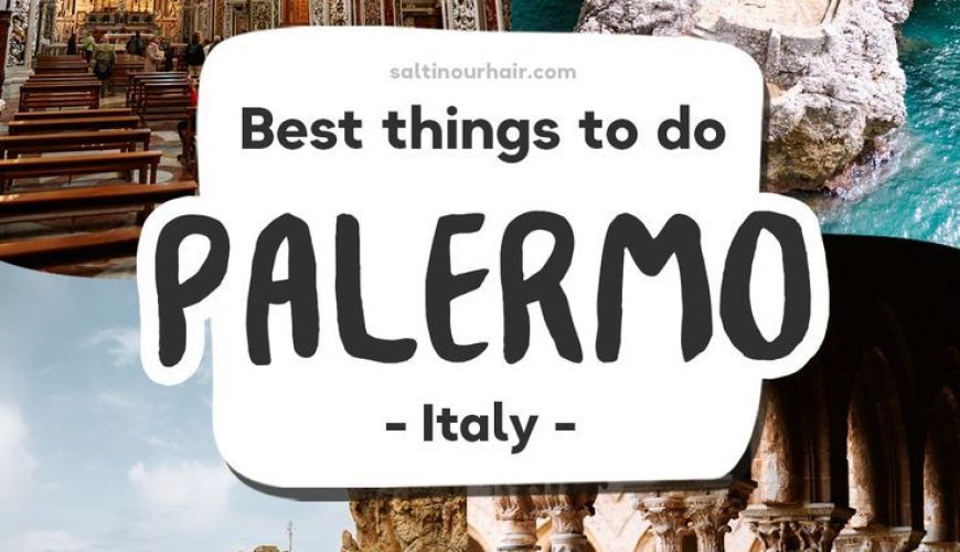 The Best Things to do in Palermo, Sicily