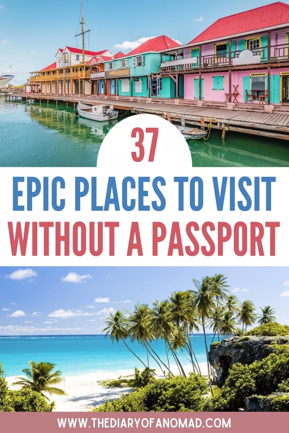 37 Epic Places to Travel to Without a Passport for Americans [2024]