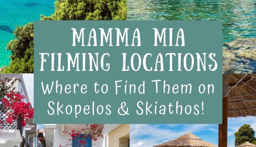 ALL Mamma Mia Filming Locations on Skopelos & Skiathos – World of Lina