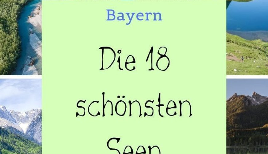 Bayern: Die 18 schönsten Seen für einen traumhaften Ausflug